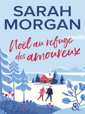 cover image of Noël au refuge des amoureux